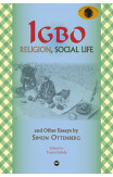 Igbo Religion, Social Life & Other Essays By Simon Ottenberg