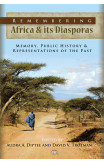 Remembering Africa & Its Diasporas