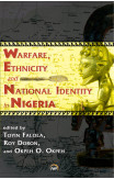 Warfare, Ethnicity And National Identity In Nigeria