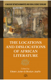 Locations and Dislocations of African Literature