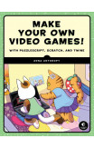 Make Your Own Video Games!