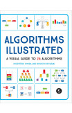 Algorithms: Explained and Illlustrated