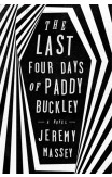 The Last Four Days Of Paddy Buckley