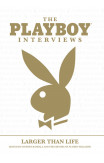 The Playboy Interviews: Larger Than Life