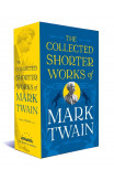 The Collected Shorter Works Of Mark Twain