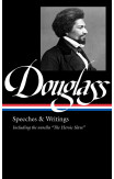 Frederick Douglass: Speeches & Writings (loa #358)