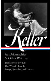 Helen Keller: Autobiographies & Other Writings (loa #378)