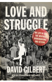 Love And Struggle: My Life In Sds, The Weather Underground, And Beyond