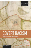 Covert Racism: Theories, Institutions, And Experiences