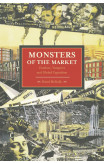 Monsters Of The Market: Zombies, Vampires And Global Capitalism