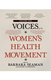 Voices of the Women's Health Movement, Vol.1