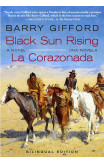 Black Sun Rising / La Corazonada