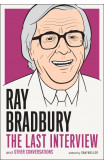 Ray Bradbury: The Last Interview