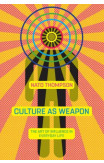 Culture As Weapon
