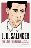 J.d. Salinger: The Last Interview