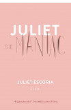 Juliet The Maniac