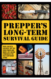 Prepper's Long-term Survival Guide