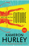 Meet Me In The Future: Stories