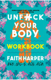 Unfuck Your Body Workbook