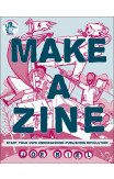Make A Zine! (3rd Edition)
