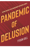 Pandemic Of Delusion
