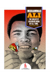 Muhammad Ali: The Greatest Coloring Book Of All Time