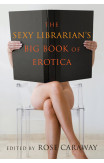 The Sexy Librarian's Big Book Of Erotica