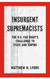 Insurgent Supremacists