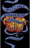 Witches, Witch-Hunting, and Women