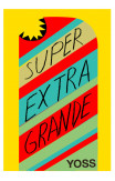 Super Extra Grande
