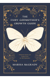 The Fairy Godmother's Growth Guide