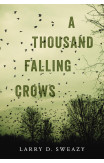 A Thousand Falling Crows