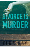 Divorce Is Murder