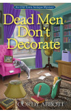 Dead Men Don't Decorate
