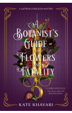 A Botanist's Guide To Flowers And Fatality