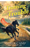 Trotting Into Trouble