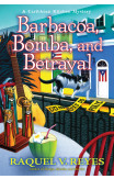 Barbacoa, Bomba, And Betrayal