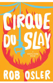 Cirque Du Slay