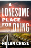 A Lonesome Place For Dying