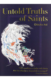 Untold Truths Of Saints