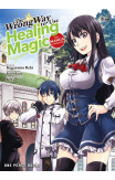 The Wrong Way To Use Healing Magic Volume 4: The Manga Companion