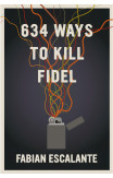 634 Ways To Kill Fidel