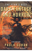 The Year's Best Dark Fantasy & Horror: Volume 1