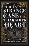 The Strange Case Of The Pharaoh's Heart