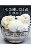 The Serial Killer Cookbook