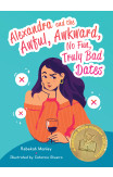 Alexandra And The Awful, Awkward, No Fun, Truly Bad Dates