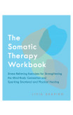 The Somatic Therapy Workbook