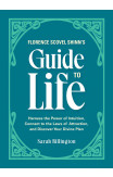 Florence Scovel Shinn's Guide To Life