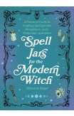 Spell Jars For The Modern Witch