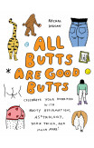 All Butts Are Good Butts